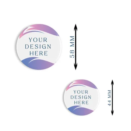 Personalized button badge available in 58mm & 44mm size