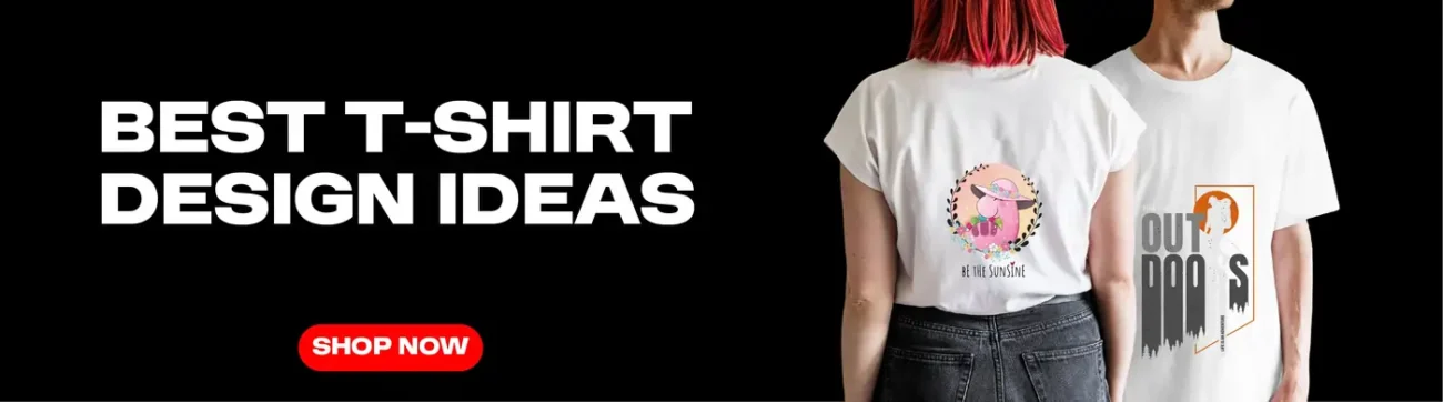 Black banner with white text "BEST T-SHIRT DESIGN IDEAS" and a "SHOP NOW" button. Two models wear white tees with back prints.
