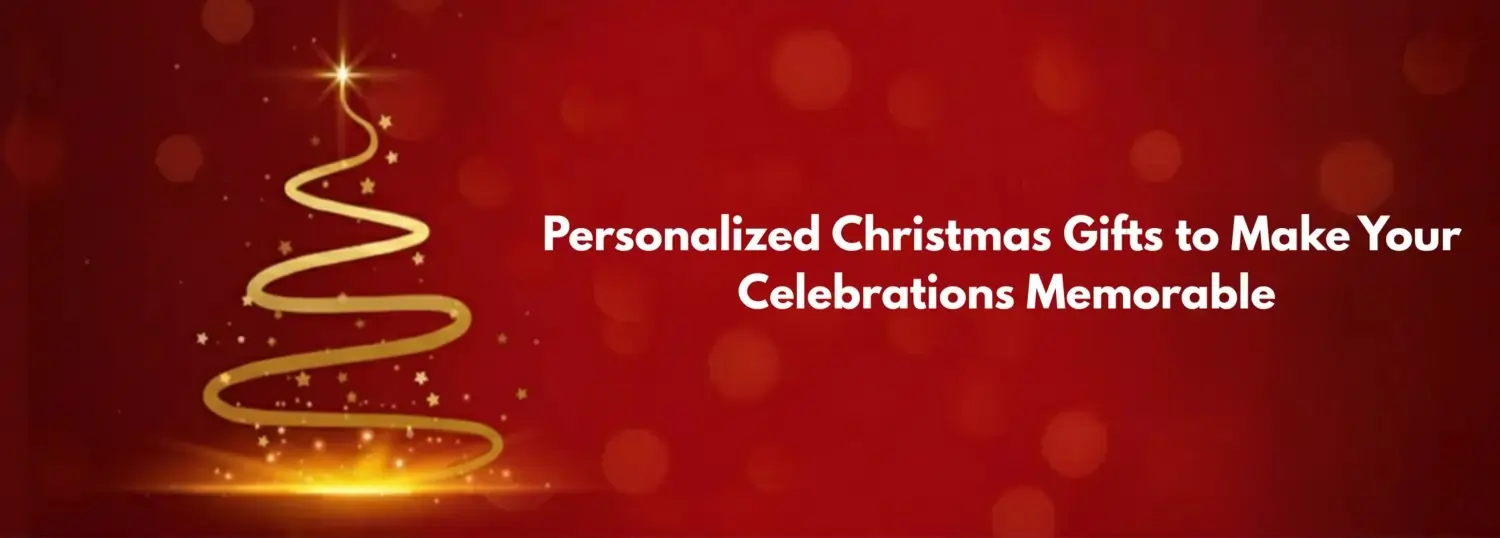A red banner with a golden, abstract Christmas tree graphic on the left. White bold text reads: "Personalized Christmas Gifts to Make Your Celebrations Memorable."